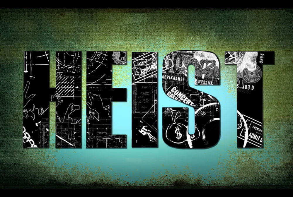 Heist